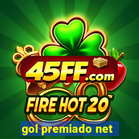 gol premiado net - Riches
